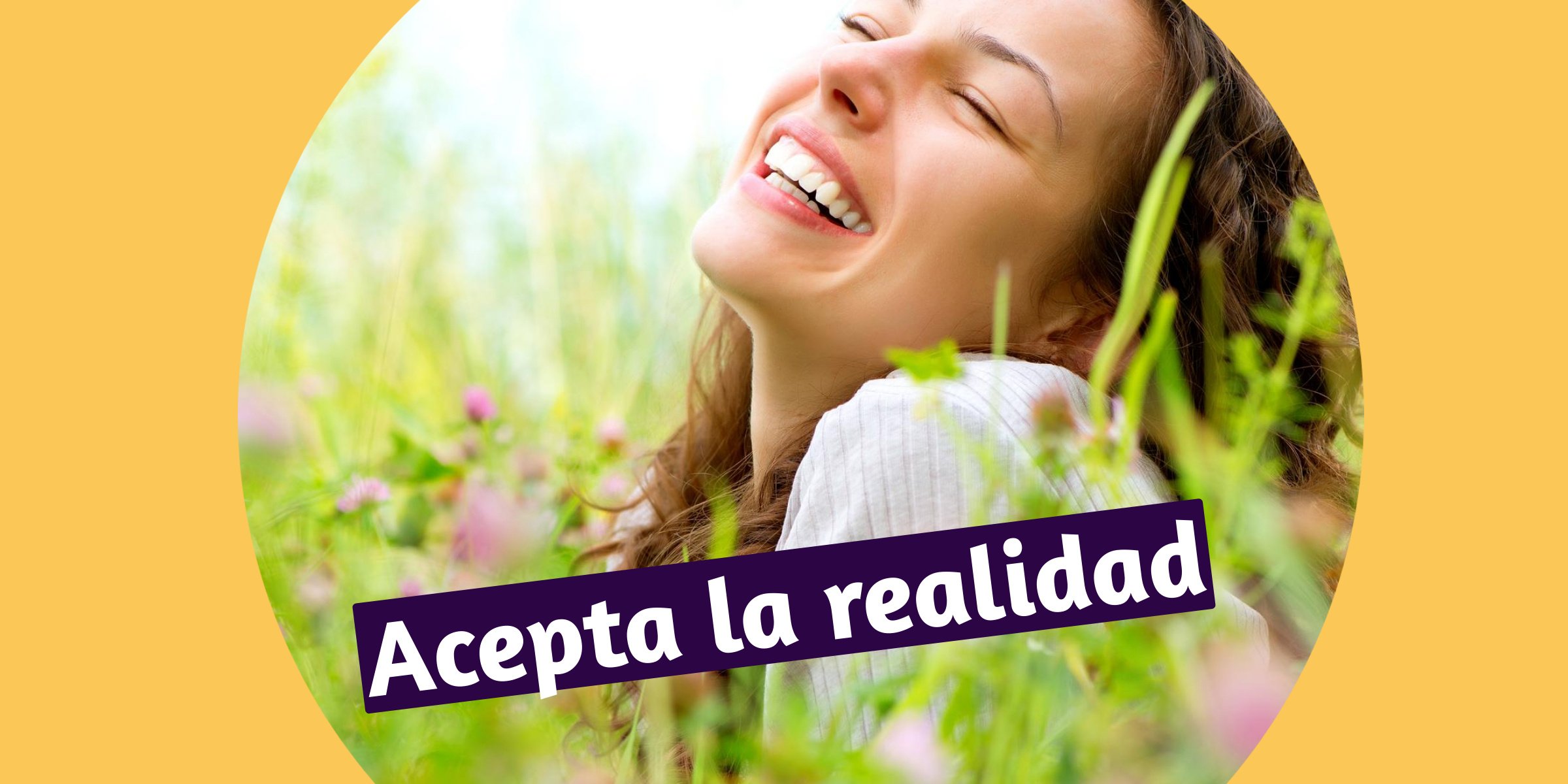 2 Formas De Aceptar La Realidad