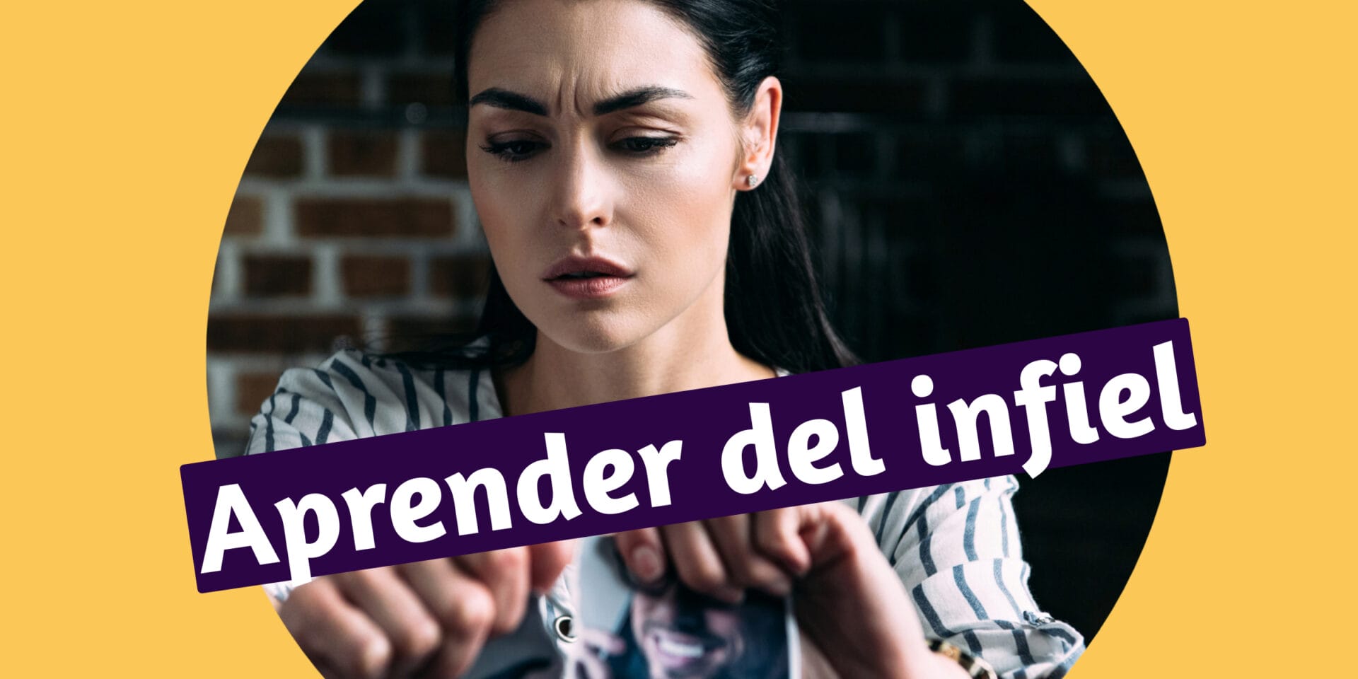 Aprender De Una Infidelidad